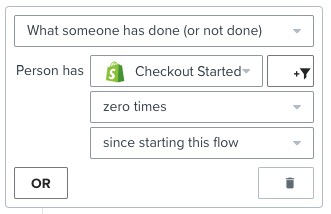 Flow filter with the configuration 'Checkout Started zero times since starting this flow.'