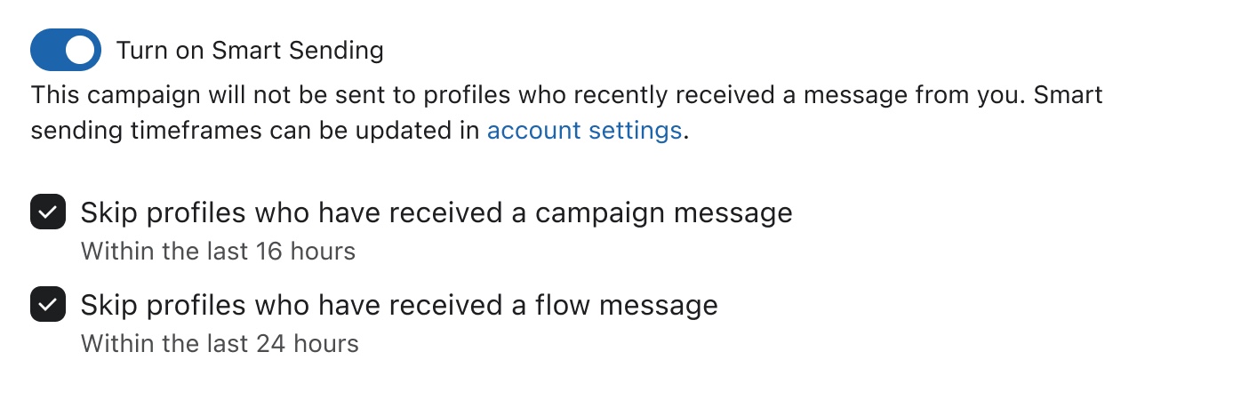 Smart Sending ensures a person doesn't receive too many SMS messages in a certain timeframe