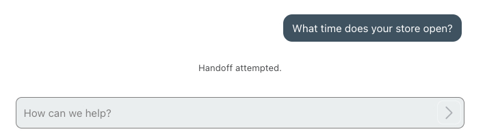 Filo di chat che mostra la domanda dell'utente "A che ora apre il tuo negozio?" e il messaggio "Handoff tentato".