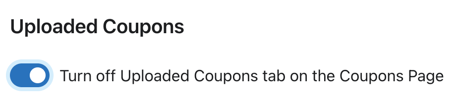 Hoe de Uploaded coupon schakelaar verschijnt als deze optie is ingeschakeld